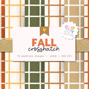 Op de afbeelding: Een collectie van tien naadloze digitale patronen met een kruisarcering rasterontwerp in herfstkleuren zoals oranje, geel, olijfgroen en beige. Een wit label in het midden toont de tekst FALL crosshatch, 10 seamless images, sRGB, 300 DPI.