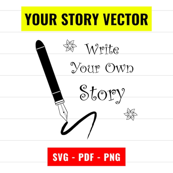 Write your own story SVG, write svg, PNG, PDF pen Vector for Cricut, pen silhouette svg writer svg Writing svg Story svg Instant Download