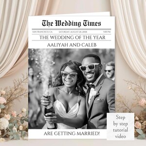 May include: A black and white wedding announcement designed as a newspaper front page. The headline reads "The Wedding Times" with the names Aaliyah and Caleb. The announcement includes the text "ARE GETTING MARRIED!" and a "Step by step tutorial video" button.