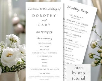 May include: Two white wedding programs with black text. The left program reads "Welcome to the wedding of DOROTHY and GARY 06.17.20XX" and lists the ceremony details. The right program lists the wedding party. A small card reads "Step by step tutorial video."