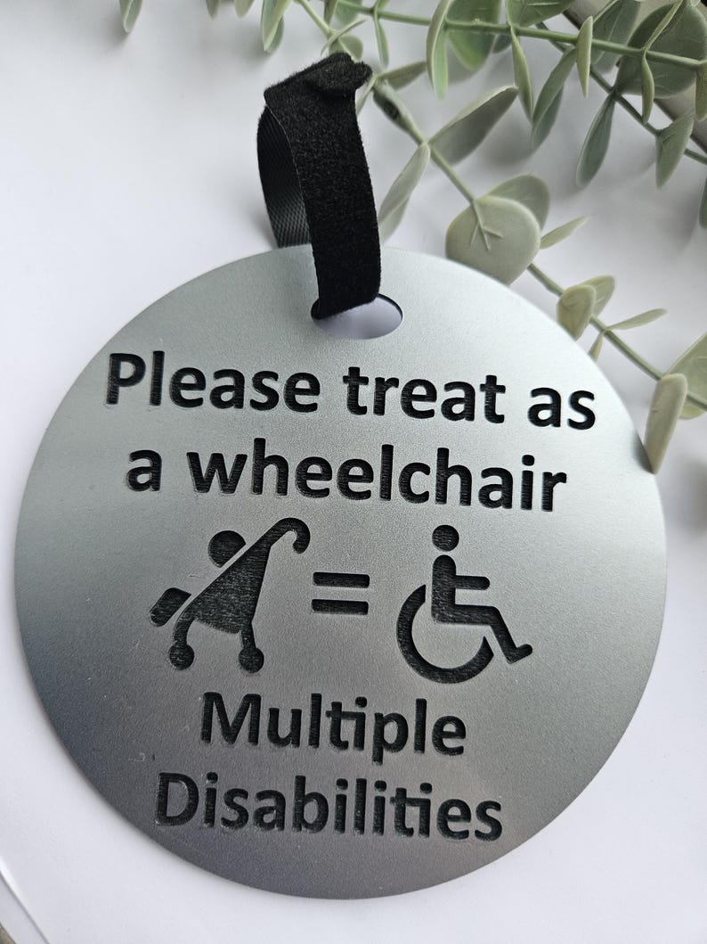 Personalised Please Treat as Wheelchair Sign Tag for Disability ...