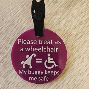 Personalised Please Treat as wheelchair sign Tag for disability pushchairs,Special Needs Hidden Disabilities, Disabled, Autistic, SEN image 5