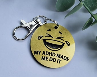 ADHD Keyrings - My ADHD made me do it