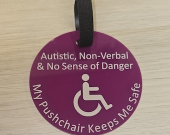 Autistic, non verbal or non speaking & no sense of danger Tag for disability pushchairs,Special Needs Hidden Disabilities, Disabled,Autistic