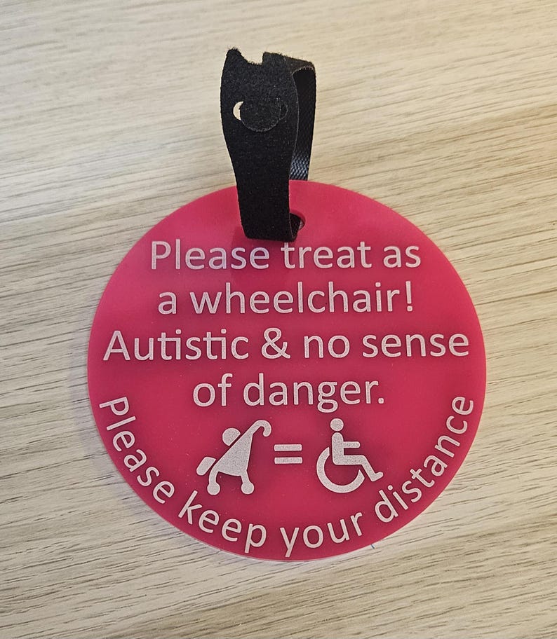 Personalised Please Treat as wheelchair sign Tag for disability pushchairs,Special Needs Hidden Disabilities, Disabled, Autistic, SEN image 3