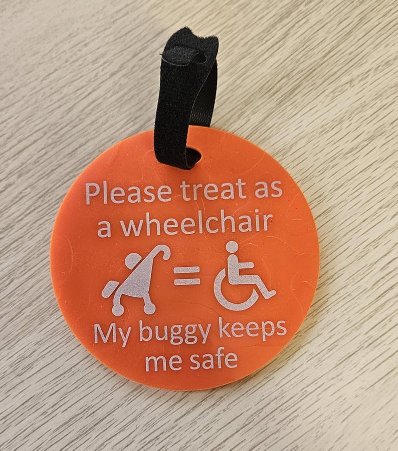 Personalised Please Treat as wheelchair sign Tag for disability pushchairs,Special Needs Hidden Disabilities, Disabled, Autistic, SEN image 4