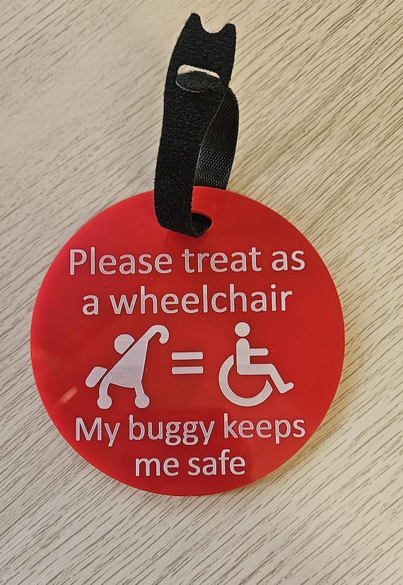 Personalised Please Treat as wheelchair sign Tag for disability pushchairs,Special Needs Hidden Disabilities, Disabled, Autistic,  SEN