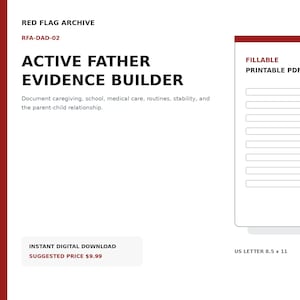 Könnte beinhalten: Ein digitales Dokument mit dem Titel Active Father Evidence Builder von Red Flag Archive, RFA-DAD-02. Die weiße Seite hat eine rote Kopfzeile, Text zur Pflegedokumentation und ein ausfüllbares PDF-Formular mit Zeilen. Größe 21,59 x 27,94 cm.