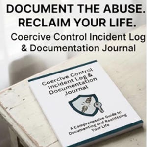 Coercive Control Incident Log, Narcissistic Abuse documentation journal, emotional abuse pattern tracker