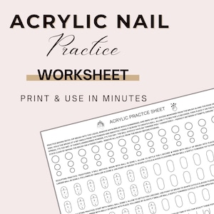 May include: A practice worksheet for acrylic nail application. The design includes the text "ACRYLIC NAIL Practice WORKSHEET". The sheet features various nail shapes and dot patterns for practice, with instructions in a clear layout.