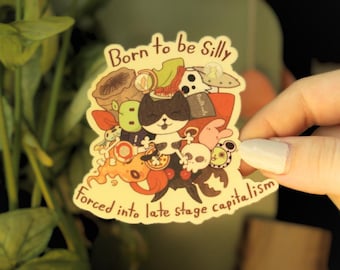 Born To Be Silly Waterproof Vinyl Self Care Sticker