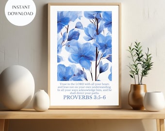 Blue Floral Proverbs 3:5-6 Bible Verse Art (Instant Download)