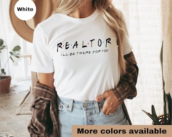 Friends Realtor Shirt, Real Estate Shirt, Real Estate Marketing, Funny Real Estate Shirt, Gift for Realtor, Realtor Gift