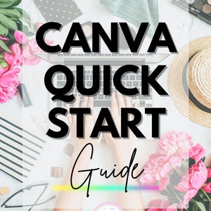 Canva Quick Start Guide eBook | Learn Canva for Beginners | Graphic Design Tutorial PDF | Digital Download | Canva Tips & Tricks | How To