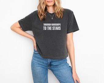 Through Hardships to the Stars Boxy Tee, Per Aspera Ad Astra Quote, Graduation Top 100% Cotton