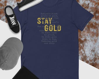 Bleib Gold Außenseiter T-Shirt