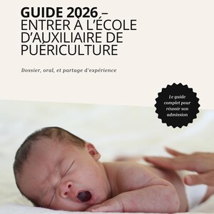Guide 2026 - Entrer à l'école d'auxiliaire de puériculture