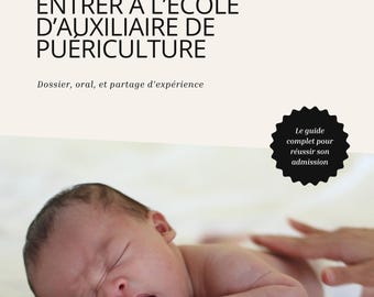 Guide 2026 - Entrer à l'école d'auxiliaire de puériculture