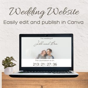 May include: A laptop displays a wedding website template. The screen shows a photo of a couple, the names "Jill and Ben," and a countdown timer. The text "Wedding Website" and "Easily edit and publish in Canva" are at the top.