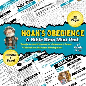 May include: A 22-page educational mini unit titled Noah's Obedience: A Bible Hero Mini Unit for 3rd grade and up. The printable features a cartoon illustration of Noah, a word search, a maze, and a hero fact file with text about character development.