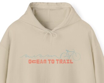 Bicycle Hoodie, Ocean to Trail Cycling Sweatshirt, Beach Cycling Sweatshirt, Bicycle Graphic Shirt, Bike Outdoors Adventure Bicycle Shirt
