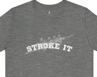 Rowing Crew T-Shirt, Stroke It Row Crew Athletic Shirt, Coach Team Rower Gift, Beach Lake Pool Summer Style, Boating Sailing Shirt