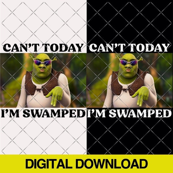 Can't Today I'm Swamped Design Shirt | Can't Today I'm Swamped PNG |