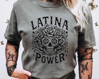 Comfort Colors Latina Power Shirt, Dia De Los Muertos, Halloween Women's Shirt, Latina Shirt, Skull Shirt, Fall Halloween Skull Skeleton