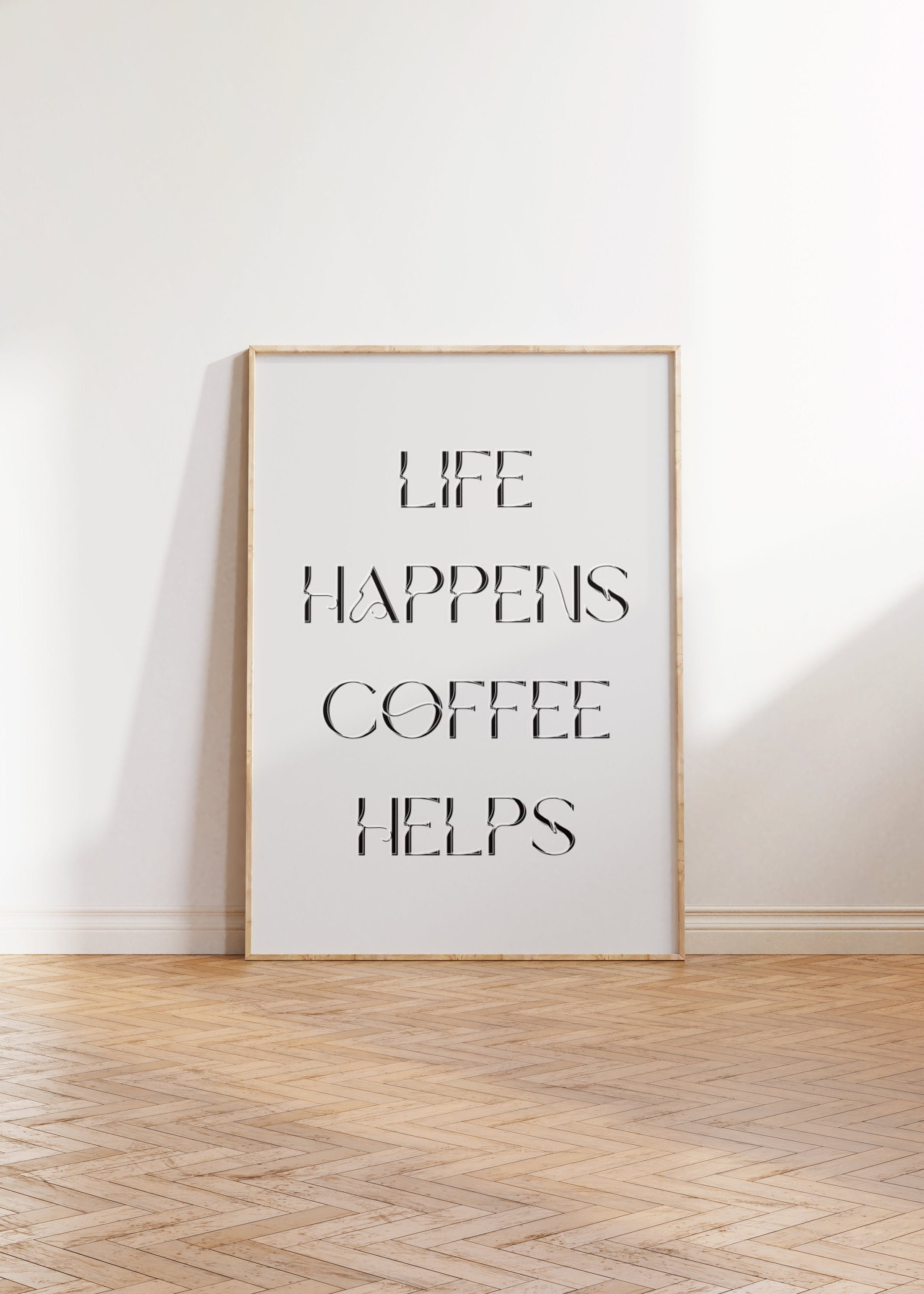 Coffee Minimalist Trendy Deco Poster, Life Wall Cool Fancy Room Etsy Chic Quote Calm Download, Digital Helps Art, - Happens Print, Quote Cozy