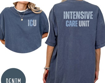 ICU Nurse Comfort Colors T-Shirt, Intensive Care Unit Tee