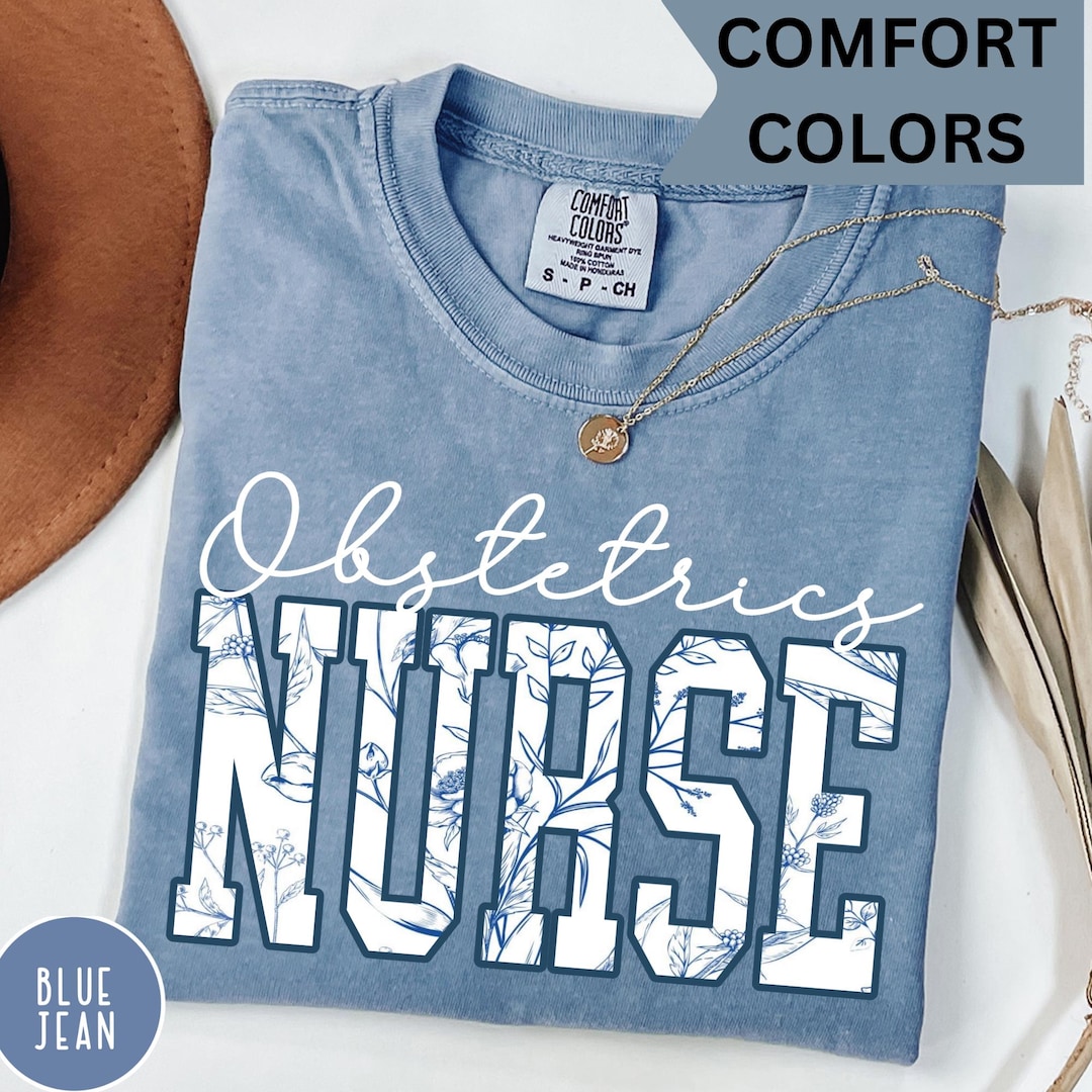 Comfort Colors Obstetrics Nurse T-shirt, Blue Floral OB/GYN Tee - Etsy