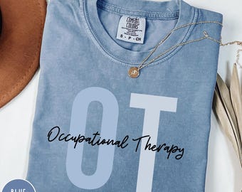 Comfort Colors Occupational Therapy Shirt, OT Shirts, Occupational Therapist T-Shirt