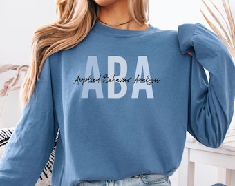 Comfort Colors ABA Shirt, Applied Behavior Analysis Therapist T-shirt