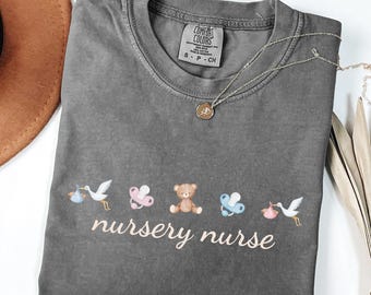 Comfort Colors Nursery Nurse Shirt