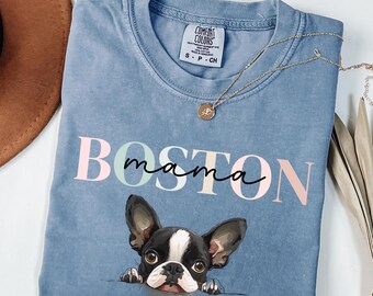 Comfort Colors Boston Mama Shirt, Boston Terrier Dog Mom Gift