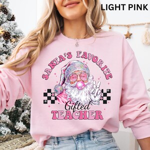Trendy Christmas Gifted Teacher Sweatshirt, Retro Santa&#39;s Favorite Gifted Teacher Crewneck Sweatshirt, Xmas Holiday Gifted Teacher Shirts