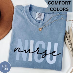 Comfort Colors Nicu Nurse Shirt, Nicu Nurse Gifts, Nicu Nurse T-shirt, Nicu Crew, Nicu Nurse Gifts, Neonatal Intensive Care Unit Nurse