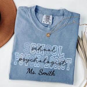 Custom School Psychologist Shirt Comfort Colors, Personalized School Psychologist TShirt, School Counselor, Back To School, School Psych Tee