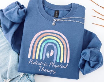 Rainbow Pediatric Physical Therapy Sweatshirt, Peds Physical Therapist Crewneck
