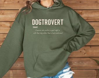 Dogtrovert Sweatshirt, Funny Dog Lover Hoodie, Dog Mom Gift