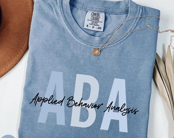 Comfort Colors ABA Therapist Shirt, ABA therapy T-shirt, Applied Behavior Analyst Shirts
