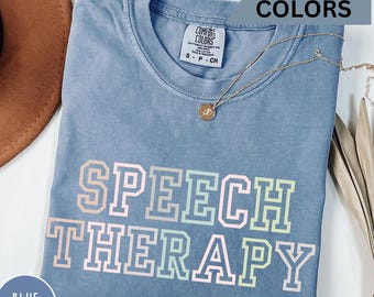 Comfort Colors Speech Therapy Shirt, SLP Gift
