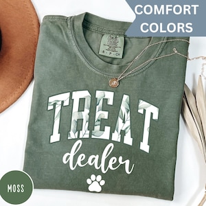 Funny Dog Lover Shirt,  Dog Mom Gift, Treat Dealer TShirt,  Dog Mom Tee, Dog Shirt, Gift For Dog Lover, Dog Mom Gifts,  Funny Dog Shirt