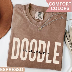 Comfort Colors® Doodle Mama Shirt, Gift For Doodle Mom T-Shirt, Trendy Dog Mom Shirt, Goldendoodle Mom, Mothers Day Gift For Dog Mom