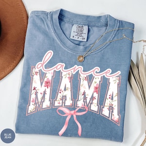 Comfort Colors Coquette Dance Mama Shirt, Dance Mom Gift