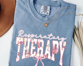 Comfort Colors Respiratory Therapy T-Shirt, Floral Design