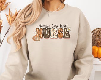 Thanksgiving ICU Nurse Sweatshirt, Intensive Care Unit Sweatshirts