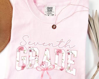 Comfort Colors Floral Seventh Grade Teacher Shirt, 7th GradeTeam Tshirt