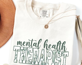 Comfort Colors Floral Mental Health Therapist Shirt