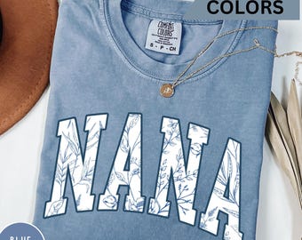 Floral Nana Shirt Comfort Colors, Nana Grandma Tshirt